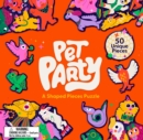 Image for Pet Party : A Shaped Pieces Puzzle