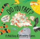 Image for Did You Fart? : A Matching &amp; Memory Game