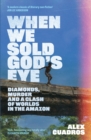 Image for When We Sold God&#39;s Eye