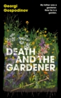 Image for Death and the Gardener