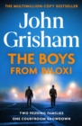 Image for The Boys from Biloxi : Sunday Times No 1 bestseller John Grisham returns in his most gripping thriller yet
