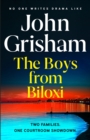 Image for The Boys from Biloxi : Sunday Times No 1 bestseller John Grisham returns in his most gripping thriller yet