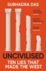 Image for Uncivilised