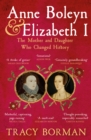 Image for Anne Boleyn &amp; Elizabeth I  : the mother and daughter who changed history