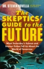 Image for The Skeptics&#39; Guide to the Future