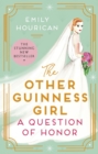 Image for The other Guinness girl  : a question of Honor