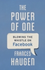 Image for The power of one  : blowing the whistle on Facebook