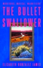 Image for The Bullet Swallower