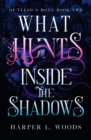 Image for What Hunts Inside the Shadows