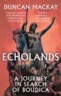 Image for Echolands  : a journey in search of Boudica