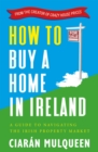 Image for How to buy a home in Ireland  : a guide to navigating the Irish property market