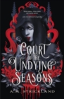 Image for The court of the undying seasons
