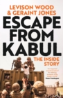 Image for Escape from Kabul  : the inside story