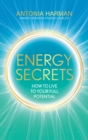 Image for Energy secrets  : how to live to your full potential