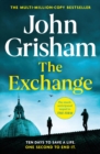 Image for The Exchange : After The Firm - The biggest Grisham in over a decade