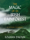 Image for The Magic of an Irish Rainforest