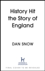 Image for History Hit Story of England : The Making of a Nation