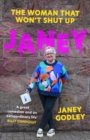 Image for Janey  : the woman that won&#39;t shut up