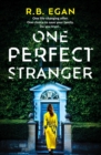 Image for One Perfect Stranger : a completely addictive suspense thriller debut that will keep you hooked in 2024