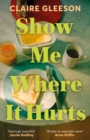 Image for Show Me Where It Hurts