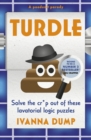 Image for Turdle  : solve the cr*p out of these lavatorial logic puzzles