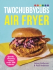 Image for Twochubbycubs Air Fryer Cookbook