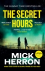 The secret hours - Herron, Mick