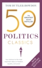 Image for 50 politics classics  : your shortcut to the most important ideas on freedom, equality, and power