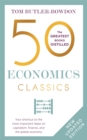 Image for 50 economics classics  : your shortcut to the most important ideas on capitalim, finance, and the global economy