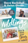 Image for Wildlings  : how to raise your family in nature