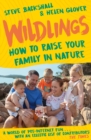 Image for Wildlings  : how to raise your family in nature