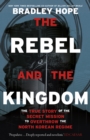 Image for The Rebel and the Kingdom
