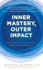 Image for Inner Mastery, Outer Impact