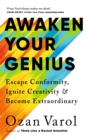 Image for Awaken your genius  : escape conformity, ignite creativity, and become extraordinary