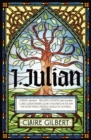 Image for I, Julian  : the fictional autobiography of Julian of Norwich