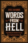 Image for Words From Hell : Unearthing the Darkest Secrets of English Etymology