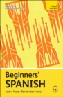 Image for Beginners&#39; Spanish  : learn faster, remember more