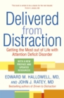 Image for Delivered from distraction  : getting the most out of life with attention deficit disorder