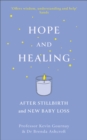 Image for Hope and Healing After Stillbirth and New Baby Loss