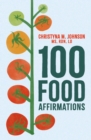 Image for 100 Food Affirmations