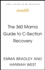 Image for The 360 Mama Guide to C-Section Recovery