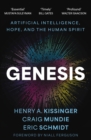 Image for Genesis: artificial intelligence, hope, and the human spirit