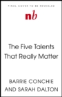 Image for The Five Talents That Really Matter