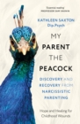 Image for My Parent the Peacock