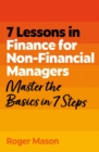 Image for 7 Lessons in Finance for Non-Financial Managers