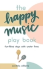 Image for The Happy Music Play Book
