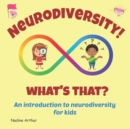 Image for Neurodiversity! What&#39;s That?