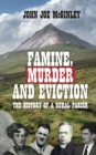 Image for Famine, Murder &amp; Eviction : Tales of a rural parish