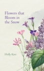 Image for Flowers that Bloom in the Snow