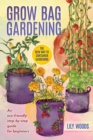 Image for Grow Bag Gardening - The New Way to Container Gardening